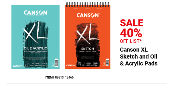 Canson XL Sketch and Oil & Acrylic Pads Sale 40% Off List*