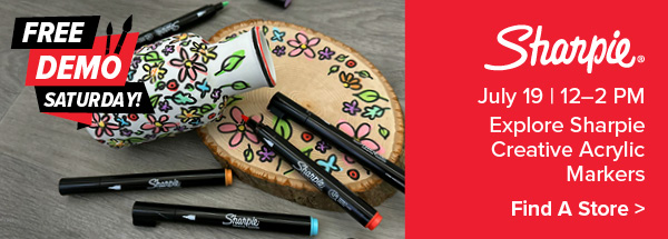 Explore Sharpie Creative Acrylic Markers July 19 from 12-2PM