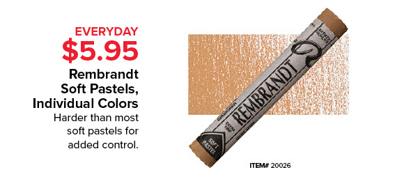 Rembrandt Soft Pastels, Individual Colors Everyday $5.95