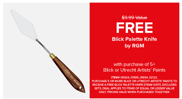 FREE Blick Palette Knife by RGM with purchase of 5+ Blick or Utrecht Artists' Paints
