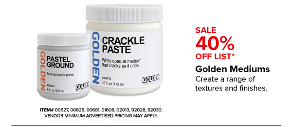 Golden Mediums Sale 40% Off List*