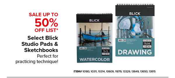 Select Blick Studio Pads & Sketchbooks Sale Up to 50% Off List*