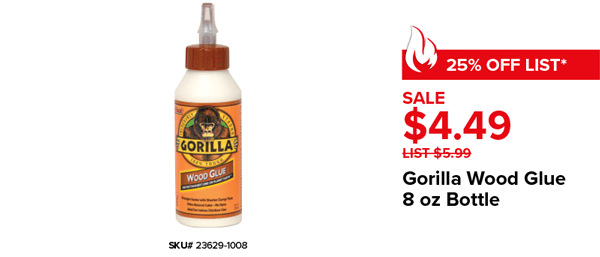 Gorilla Wood Glue 8 oz Bottle Sale $4.49