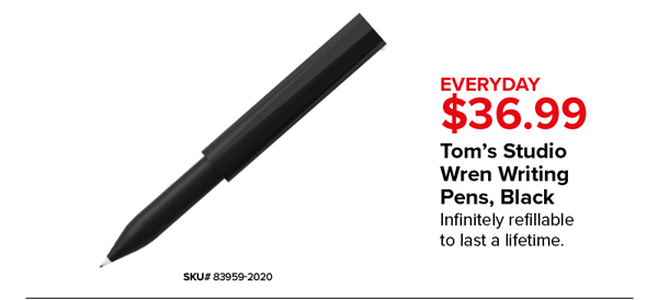 Tom's Studio Wren Writing Pens, Black, $36.99