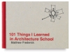 101 Things I Learned in Urban Design School by Matthew Frederick